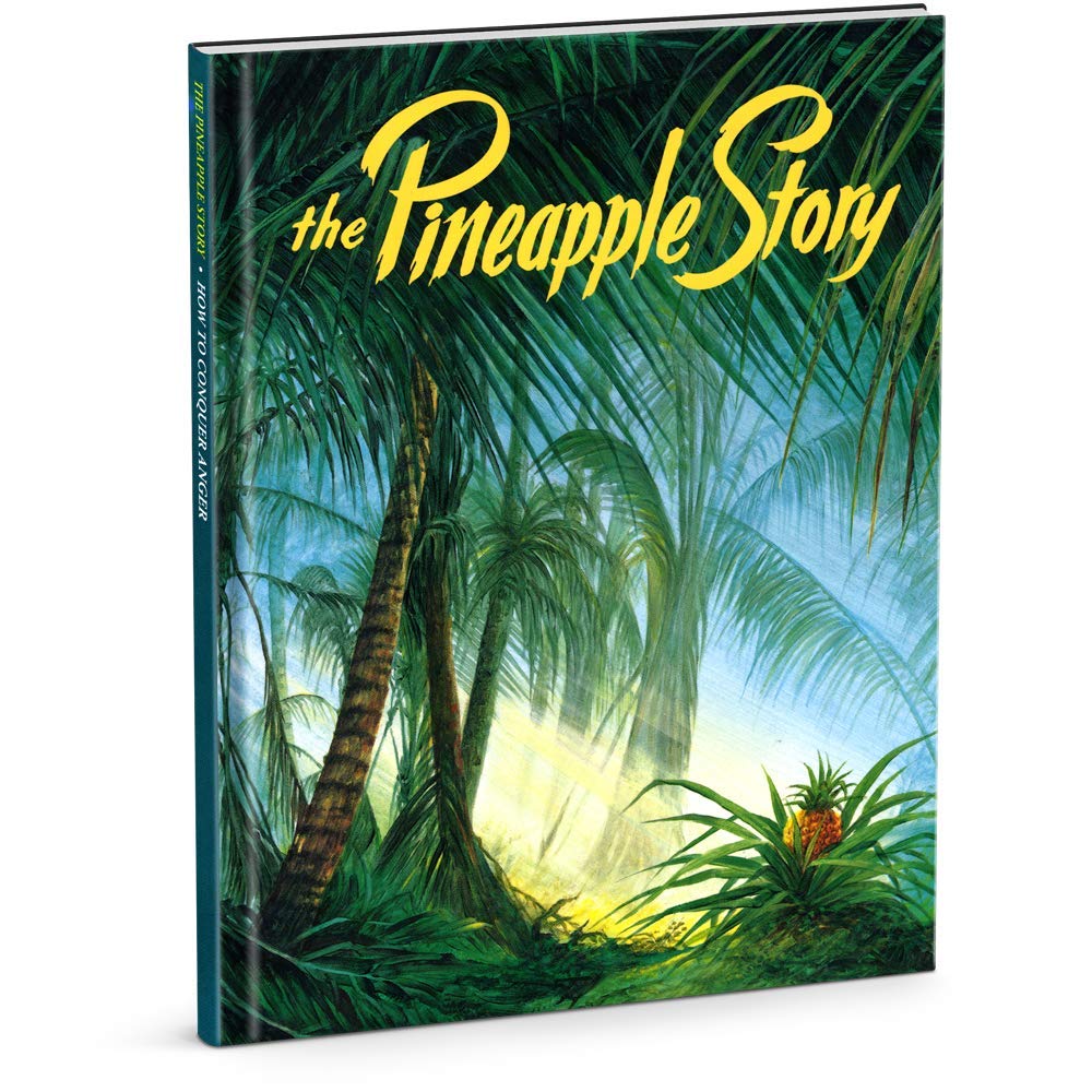 The Pineapple Story: How to Conquer Anger