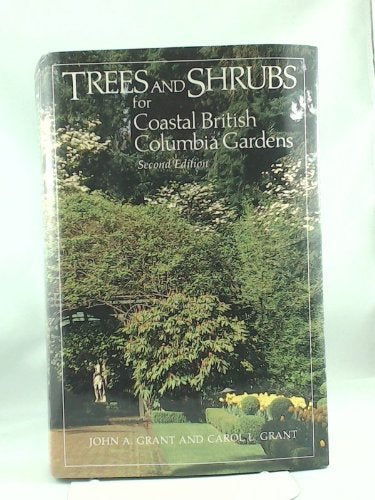 Trees and Shrubs for Coastal British Columbia Gardens (Gardening Greats) - 2961