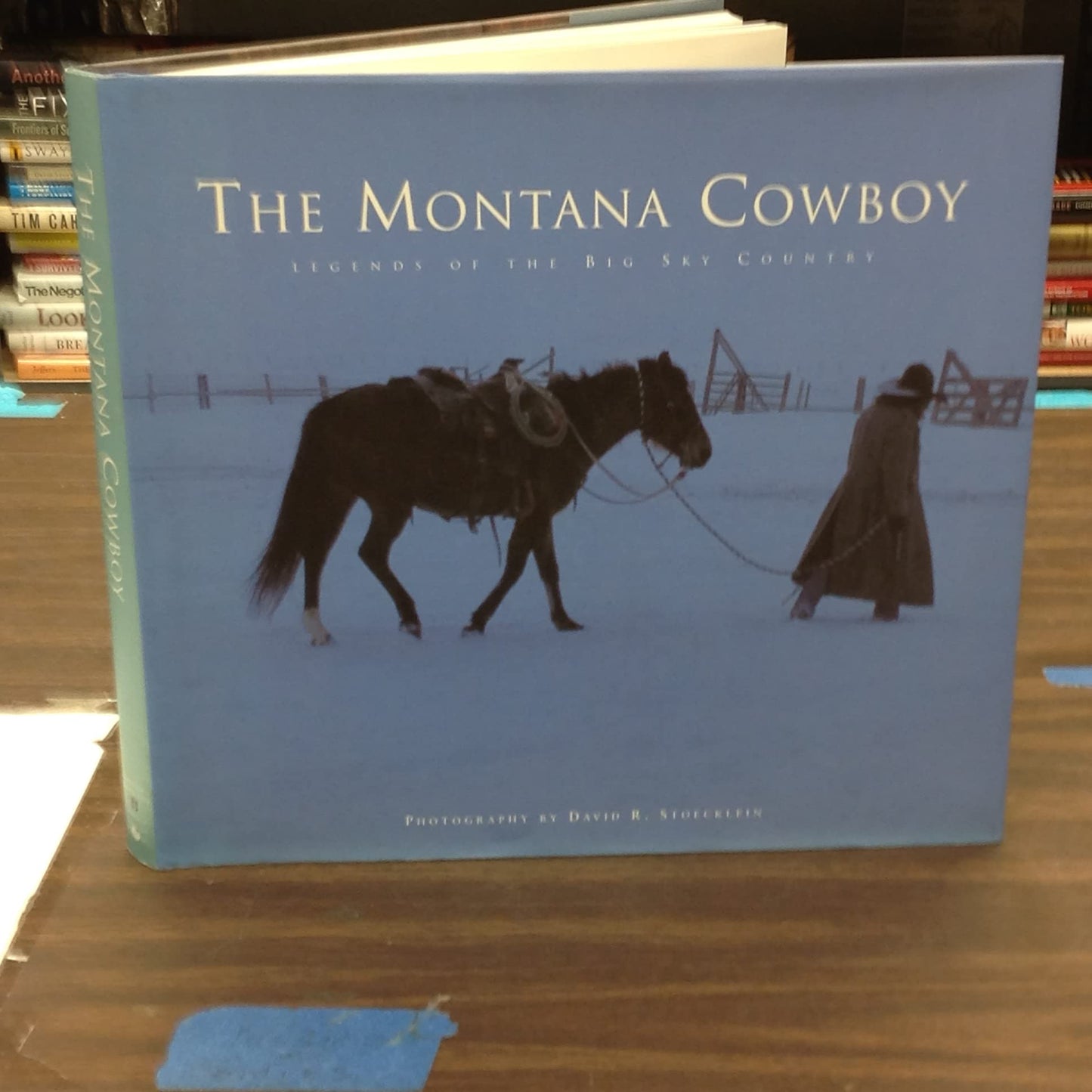 The Montana Cowboy: Legends of the Big Sky Country