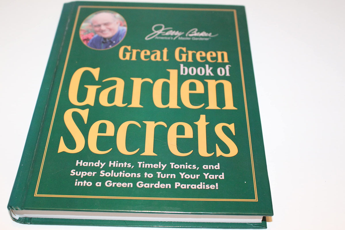 Jerry Baker's Great Green Book of Garden Secrets