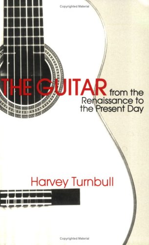 The Guitar from the Renaissance to the Present Day (Guitar Study Series)