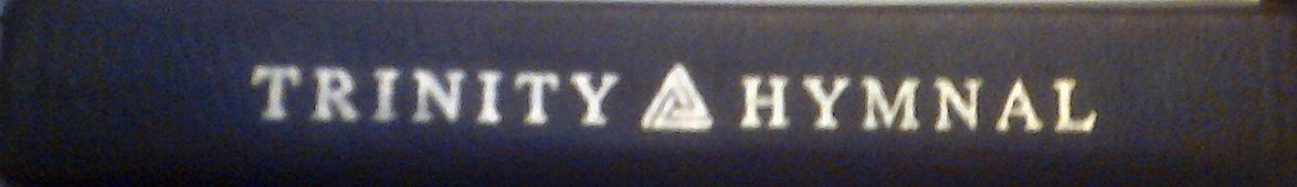 Trinity Hymnal Revised Edition