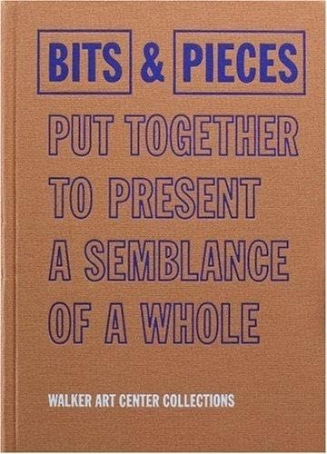 Bits & Pieces Put Together To Present A Semblance Of A Whole: Walker Art Center Collections - 894