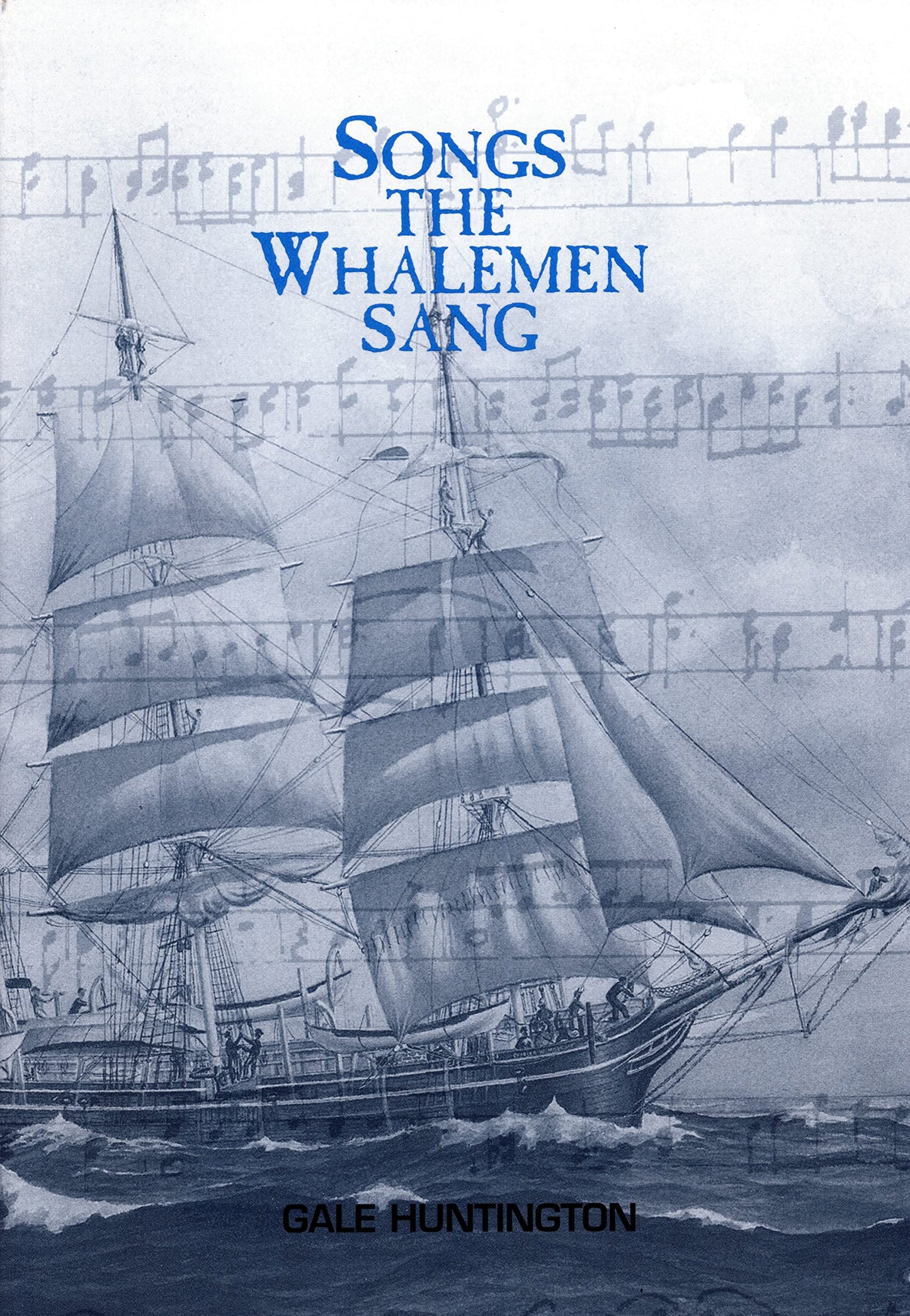 Songs The Whalemen Sang (Maritime)