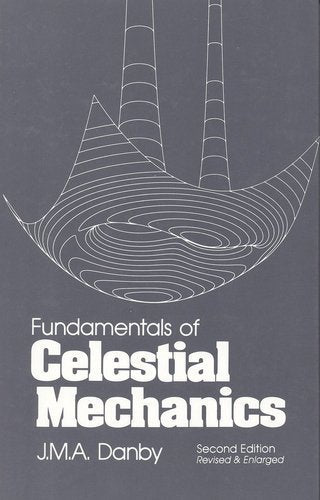 Fundamentals of Celestial Mechanics, 2nd Revised & Enlarged Edition
