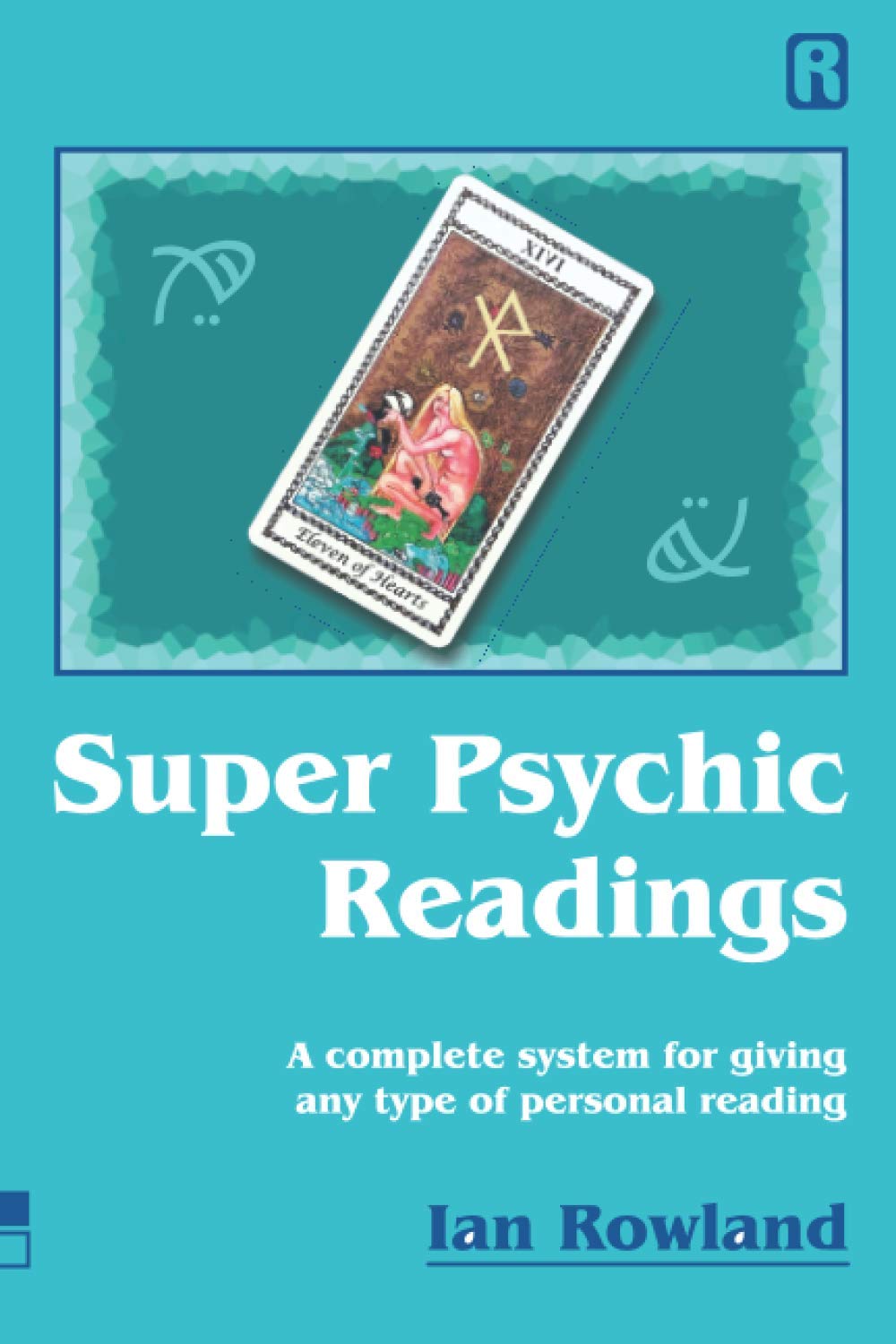 Super Psychic Readings: A complete system for giving any type of personal reading