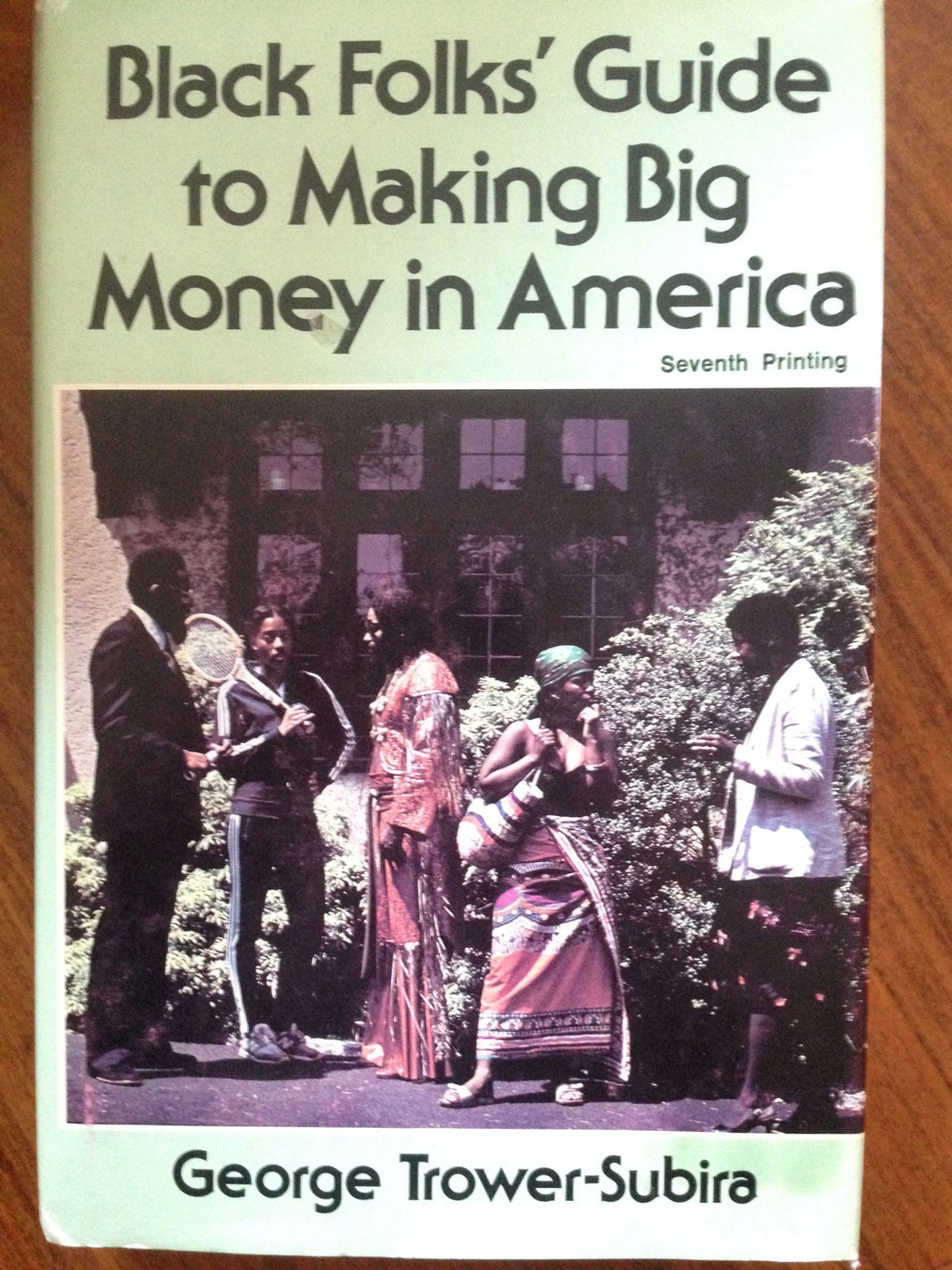 Black Folk's Guide to Making Big Money in America