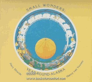 Small Wonders: Year-Round-Alaska