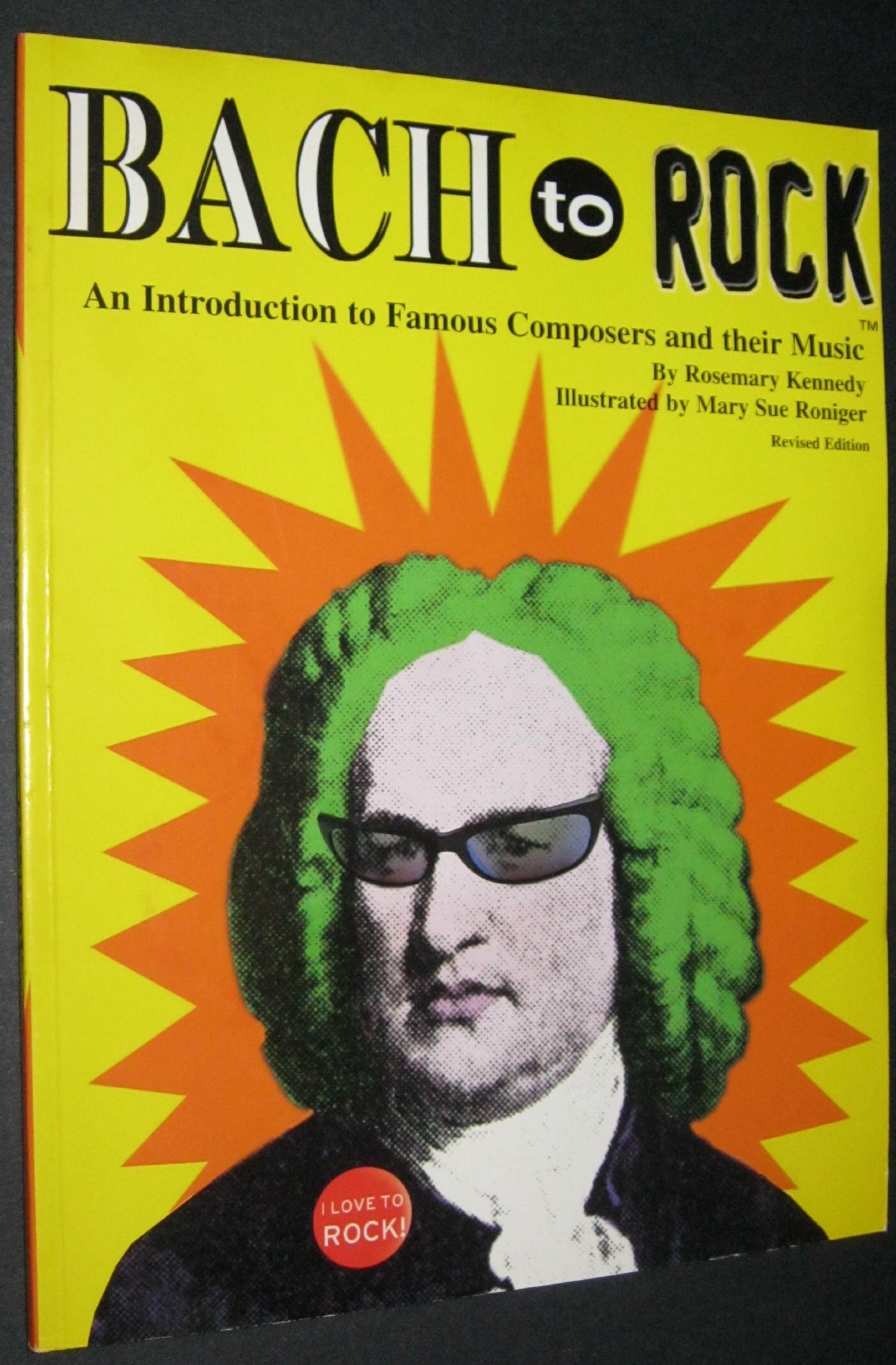 Bach to Rock: Introduction to Famous Composers and Their Music With Related Activities - 2106