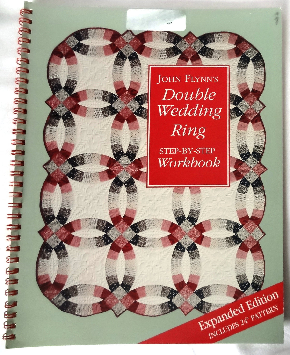 John Flynn's Double Wedding Ring Step-by-step Workbook