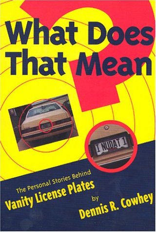 What Does That Mean? The Personal Stories Behind Vanity License Plates
