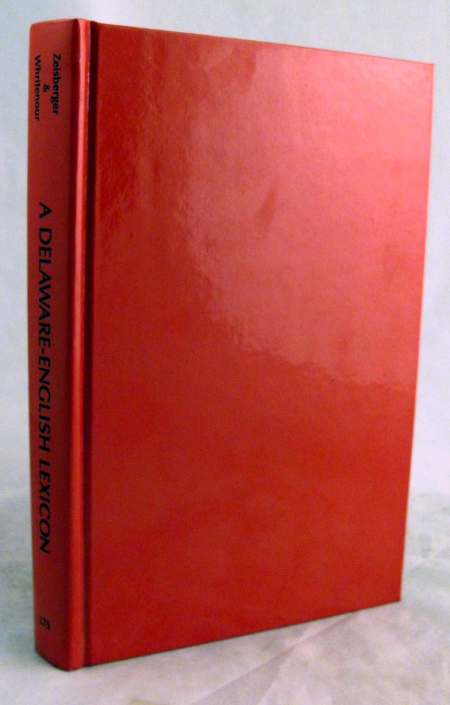 A Delaware-English lexicon of words and phrases: Vocabulary
