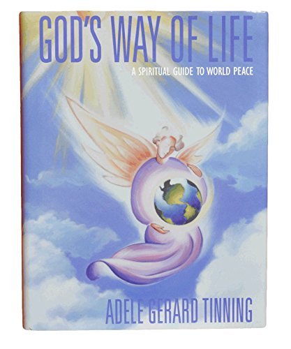God's Way of Life: A Spiritual Guide to World Peace