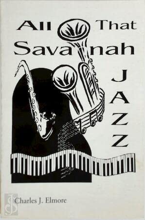 All That Savannah Jazz...From Brass Bands, Vaudeville, to Rhythm and Blues