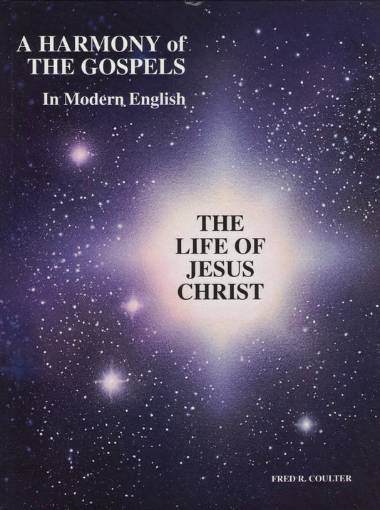 A Harmony of The Gospels In Modern English: The Life of Jesus Christ - 361