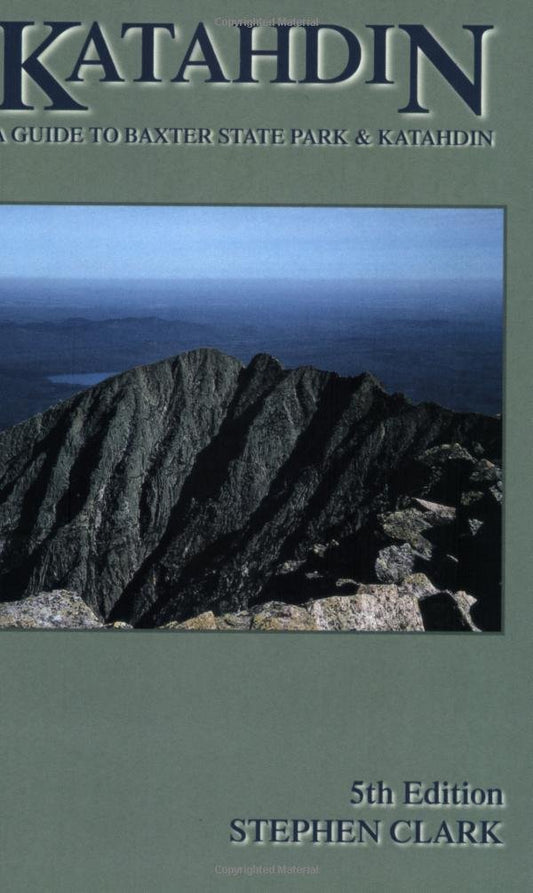 Katahdin: A Guide to Baxter State Park & Katahdin - 6248