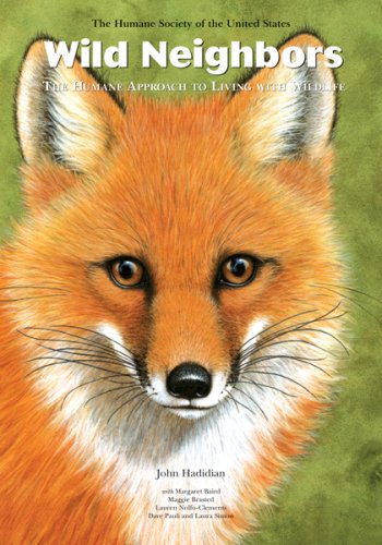 Wild Neighbors: The Humane Approach to Living with Wildlife Second Edition