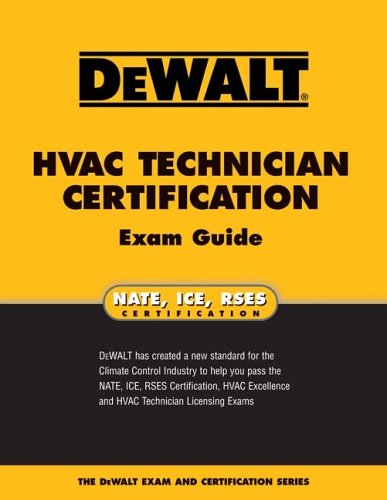 DEWALT HVAC Technician Certification Exam Guide (Enhance Your HVAC Skills!)