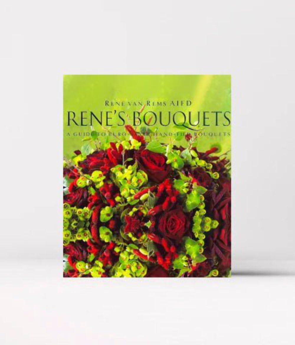 Rene's Bouquets: A Guide to Euro-Style Hand-Tied Bouquets (English and Spanish Edition)