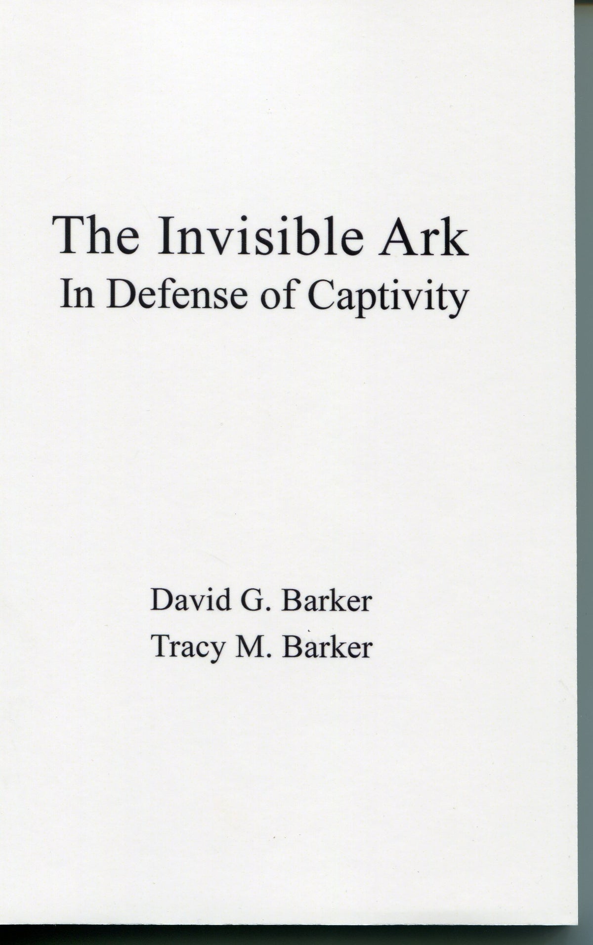 The Invisible Ark in Defense of Captivity
