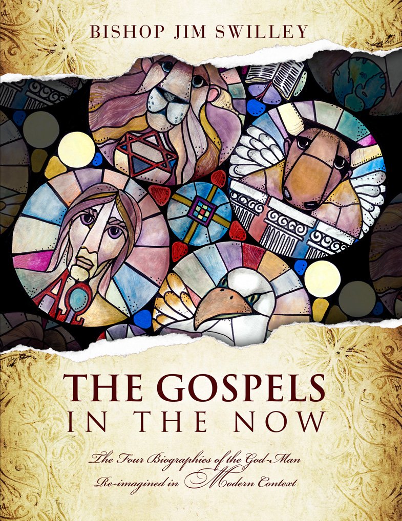 The Gospels In The Now: The Four Biographies of the God-Man Re-imagined in Modern Context