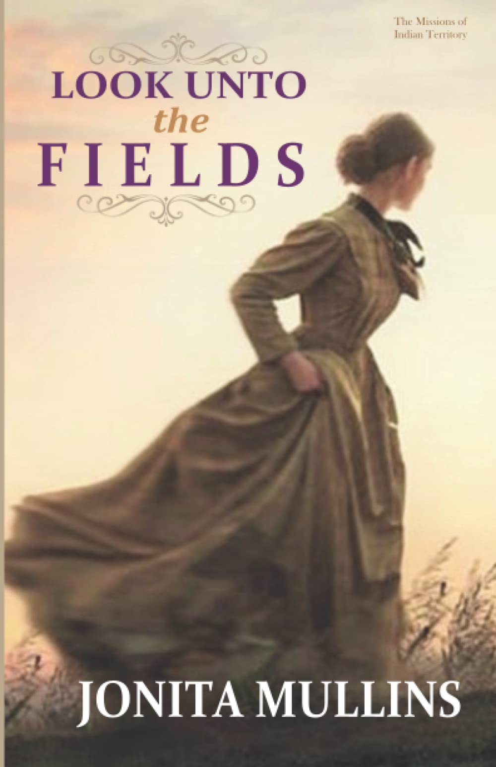 Look Unto the Fields (Missions of Indian Territory) - 5721