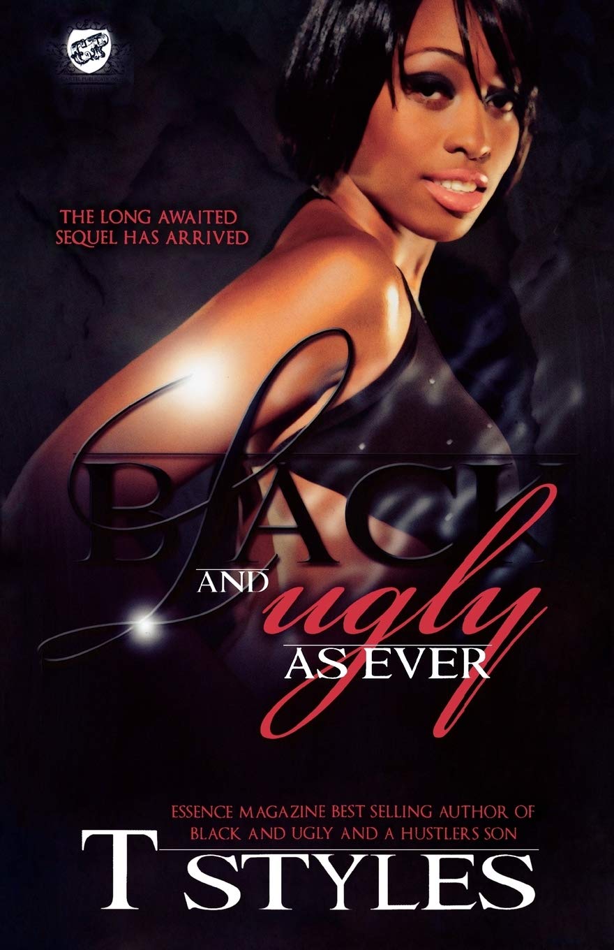 Black and Ugly As Ever (The Cartel Publications Presents) (Black and Ugly series)