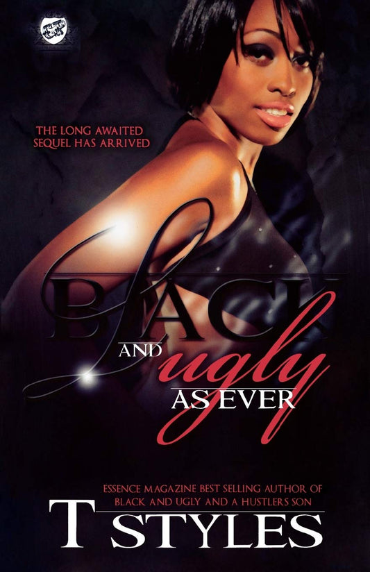 Black and Ugly As Ever (The Cartel Publications Presents) (Black and Ugly series)