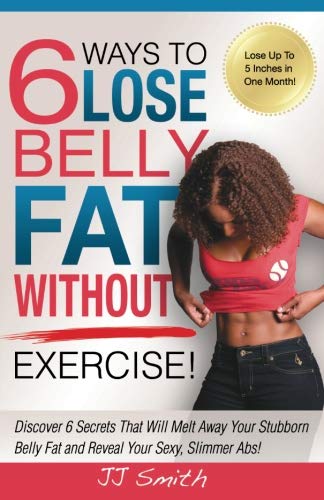 6 Ways to Lose Belly Fat Without Exercise! - 4708
