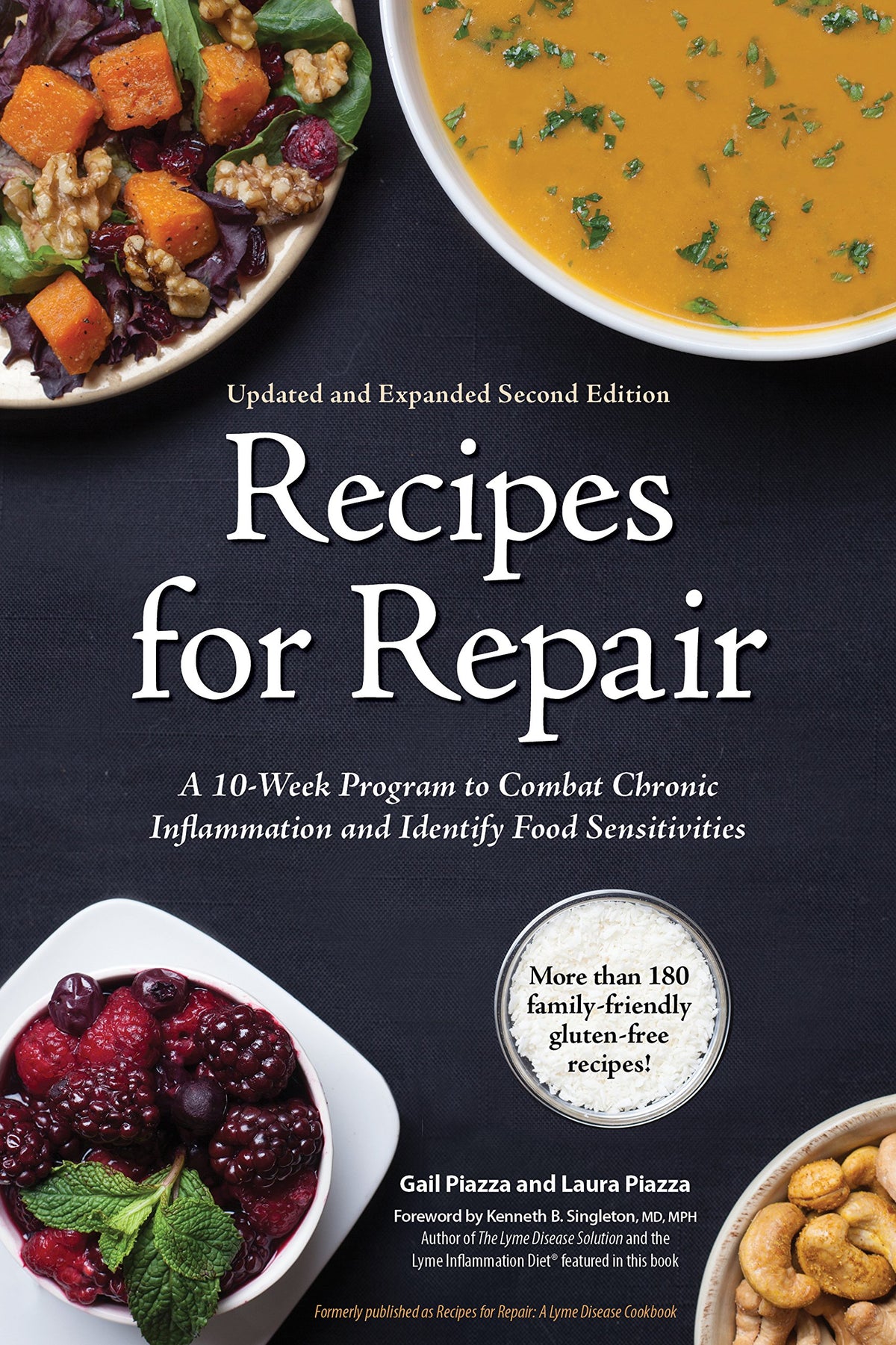 Recipes for Repair: The Expanded and Updated Second Edition: A 10-Week Program to Combat Chronic Inflammation and Identify Food Sensitivities