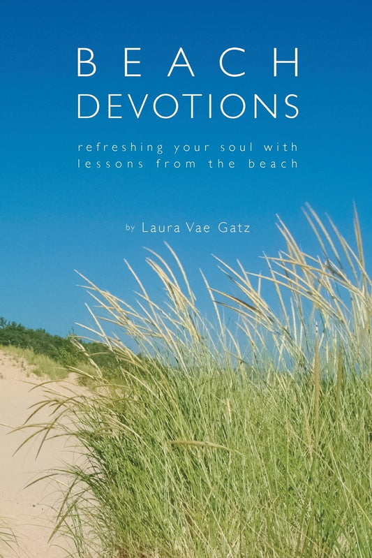 Beach Devotions: Refreshing Your Soul With Lessons From The Beach - 190