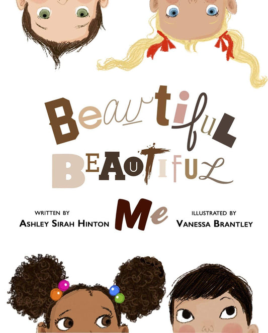 Beautiful Beautiful Me Hardcover Ashley Sirah Hinton - 8736
