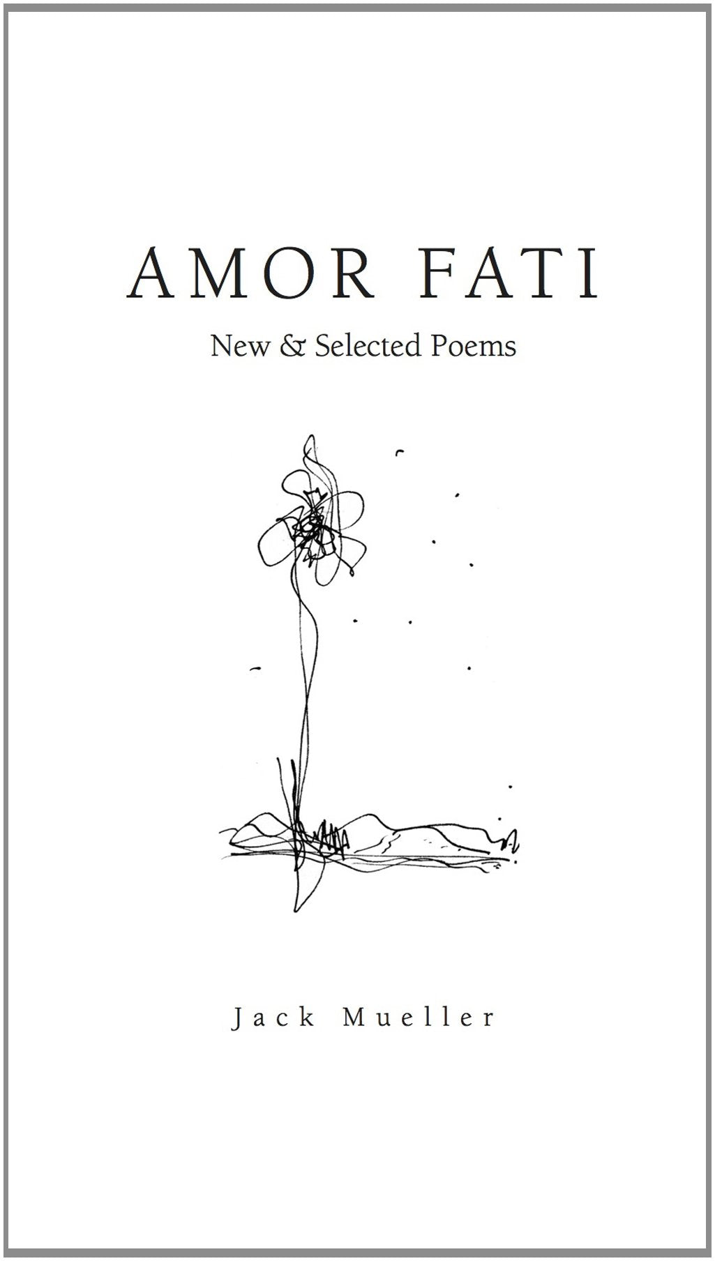 Amor Fati: New & Selected Poems - 4722