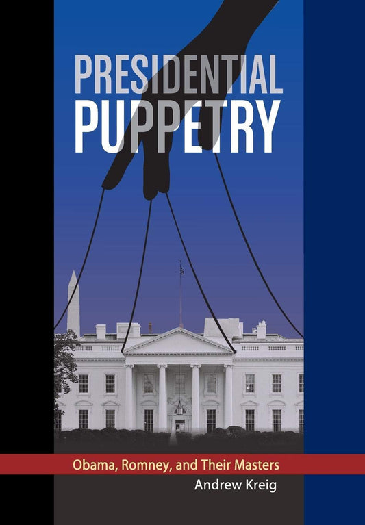 Presidential Puppetry: Obama, Romney and Their Masters - 4358