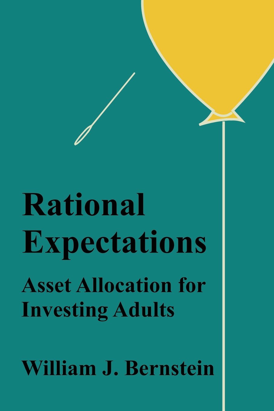 Rational Expectations: Asset Allocation for Investing Adults (Investing for Adults)