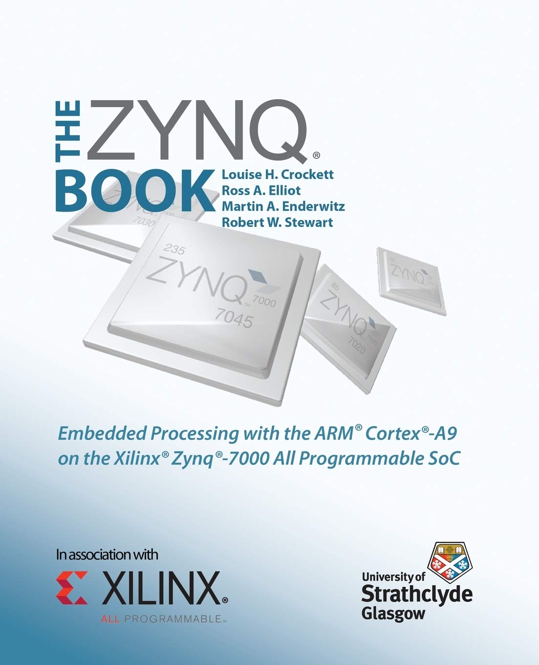 The Zynq Book: Embedded Processing with the Arm Cortex-A9 on the Xilinx Zynq-7000 All Programmable Soc - 5047