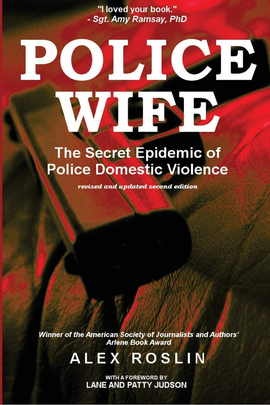 Police Wife: The Secret Epidemic of Police Domestic Violence - 2023