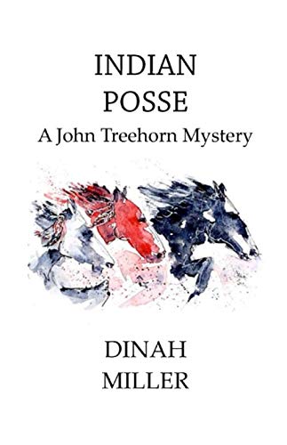 Indian Posse: A John Treehorn Mystery - 2059