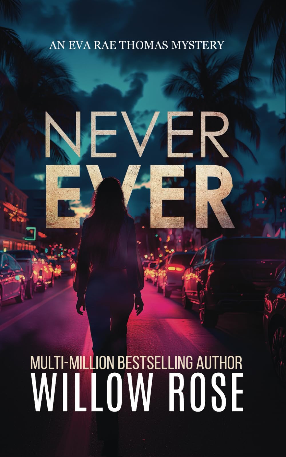NEVER EVER (Eva Rae Thomas FBI Mystery)
