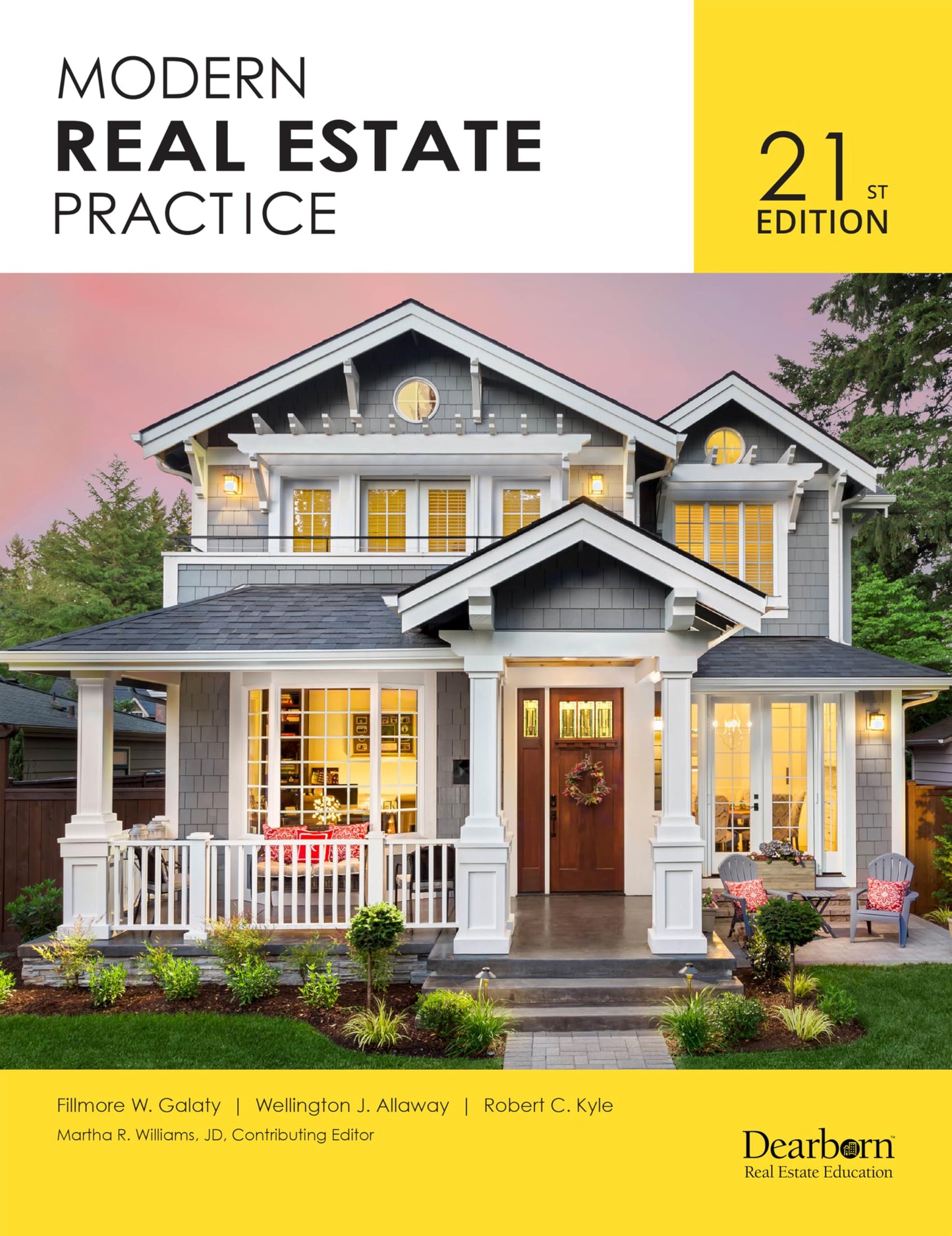Modern Real Estate Practice, 21st Edition, Comprehensive Guide on Real Estate Principles, Practice, Law, and Regulations with 21 Practice Quizzes, 2 Practice Exams, and a Customizable Question Bank (Dearborn Real Estate ...