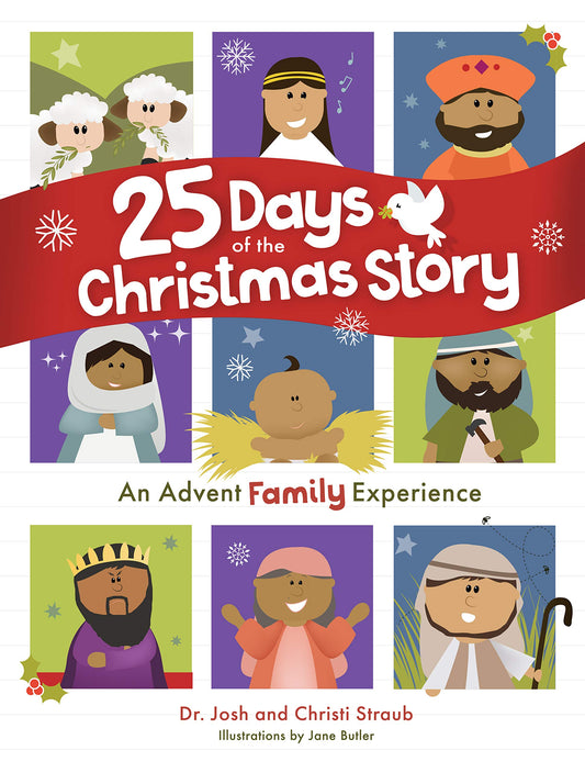 25 Days of the Christmas Story: An Advent Family Experience - 7475