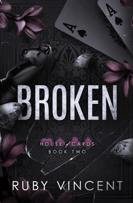Broken: A Reverse Harem High School Bully Romance (House of Cards Series)