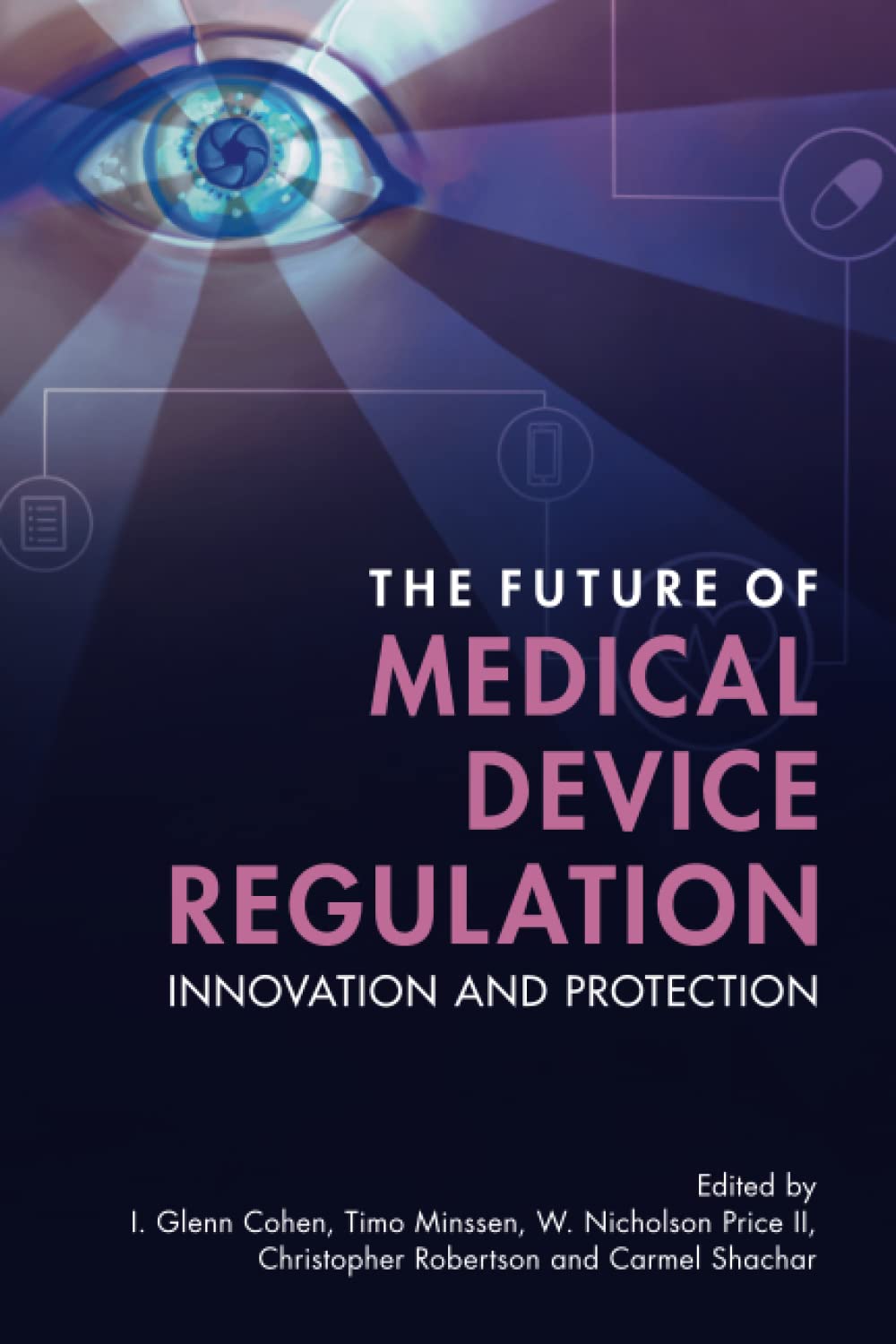 The Future of Medical Device Regulation