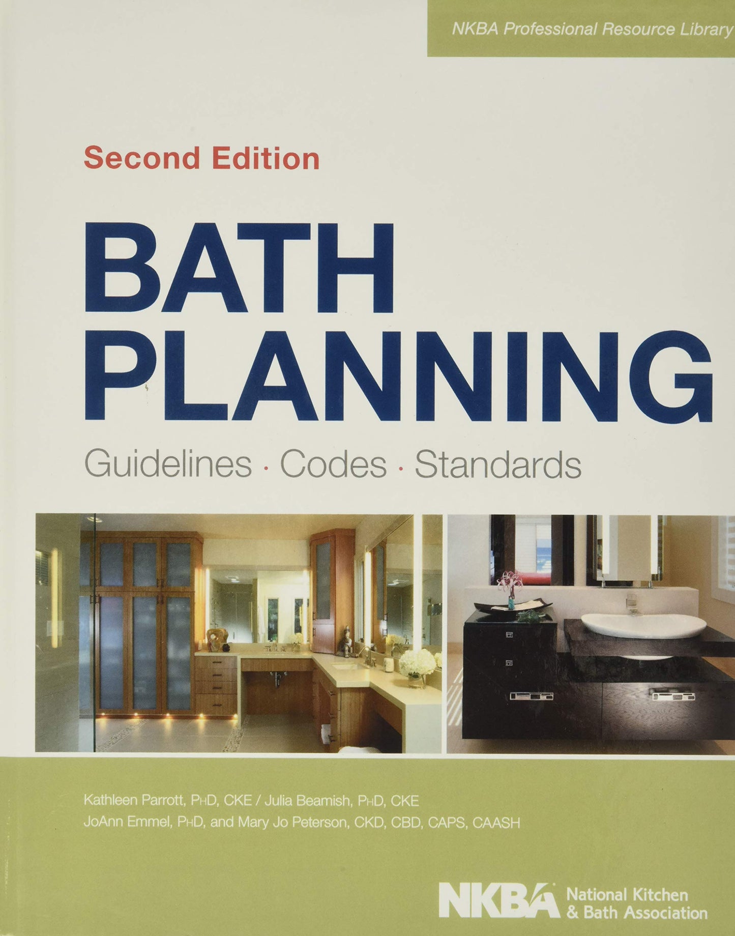 Bath Planning: Guidelines, Codes, Standards (NKBA Professional Resource Library)