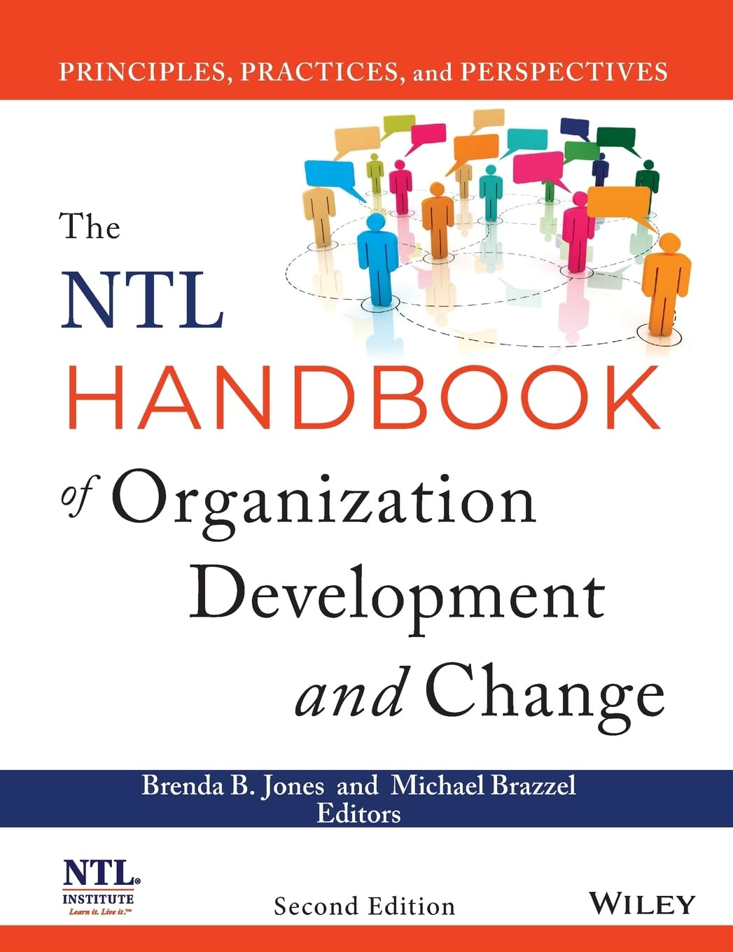 The NTL Handbook of Organization Development and Change: Principles, Practices, and Perspectives