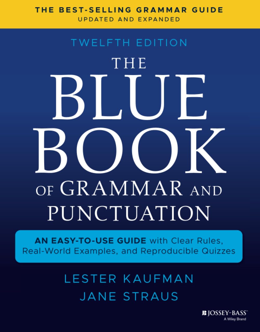 The Blue Book of Grammar and Punctuation, Updated & Expanded: An Easy-to-Use Guide with Clear Rules, Real-World Examples, and Reproducible Quizzes