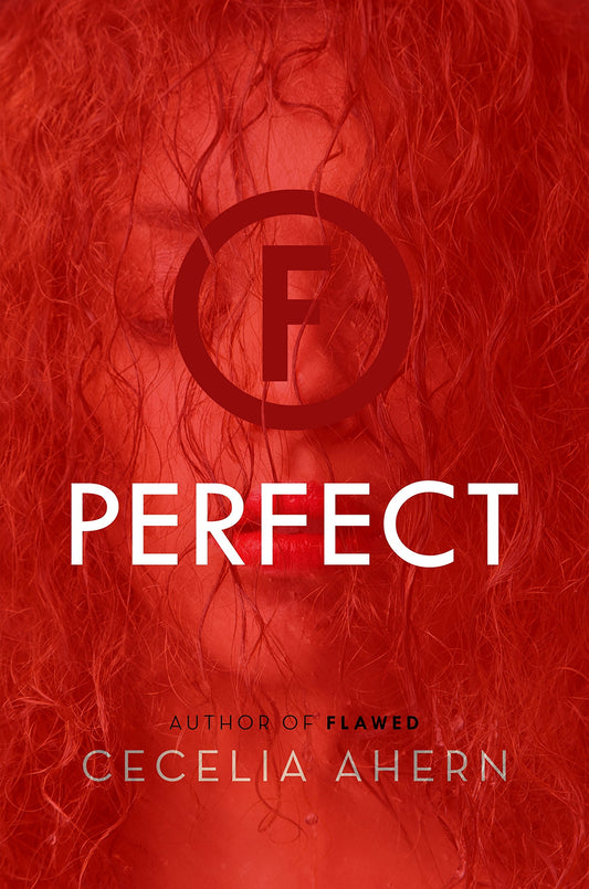 Perfect: A Novel (Flawed, 2) - 45