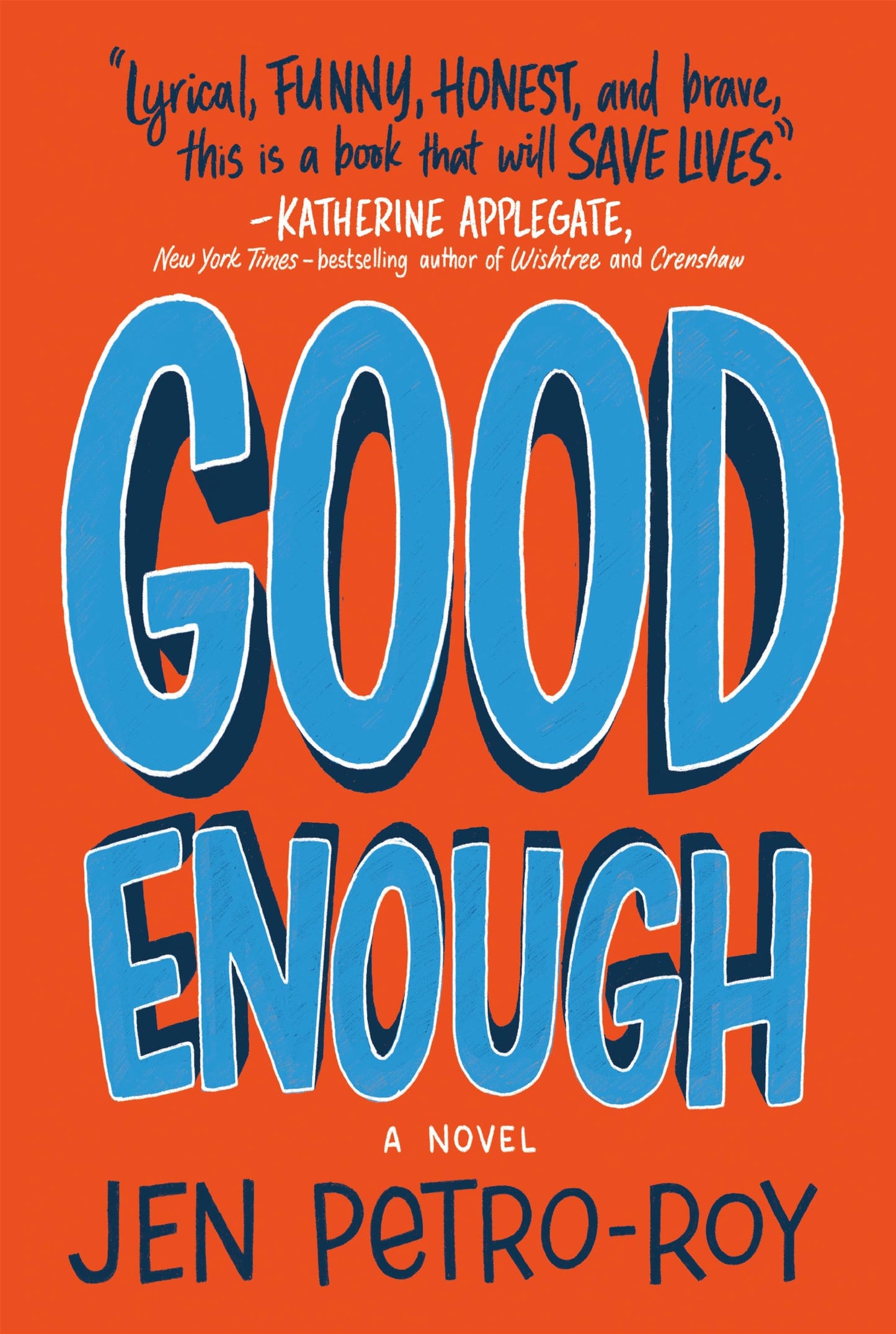 Good Enough: A Novel