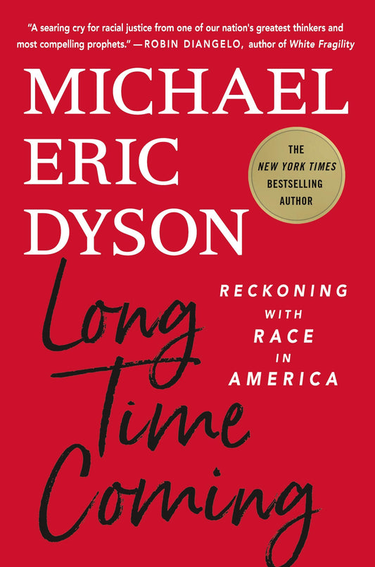 Long Time Coming: Reckoning with Race in America - 9187