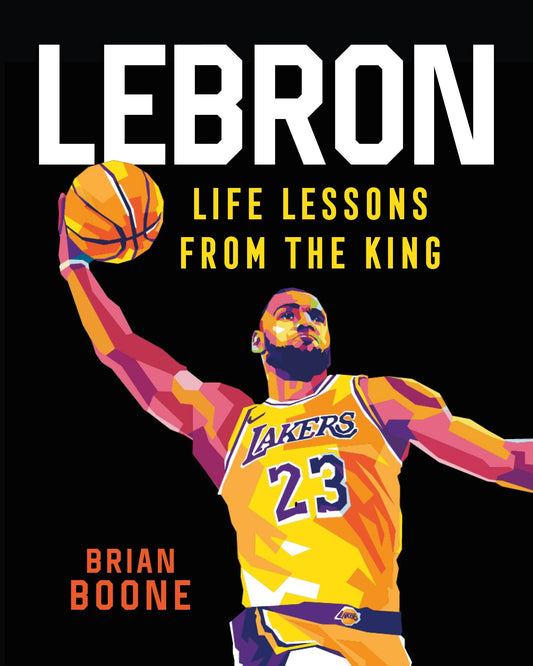 LeBron: Life Lessons from the King - 2512
